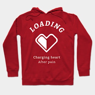 Loading - Charging heart after pain Hoodie